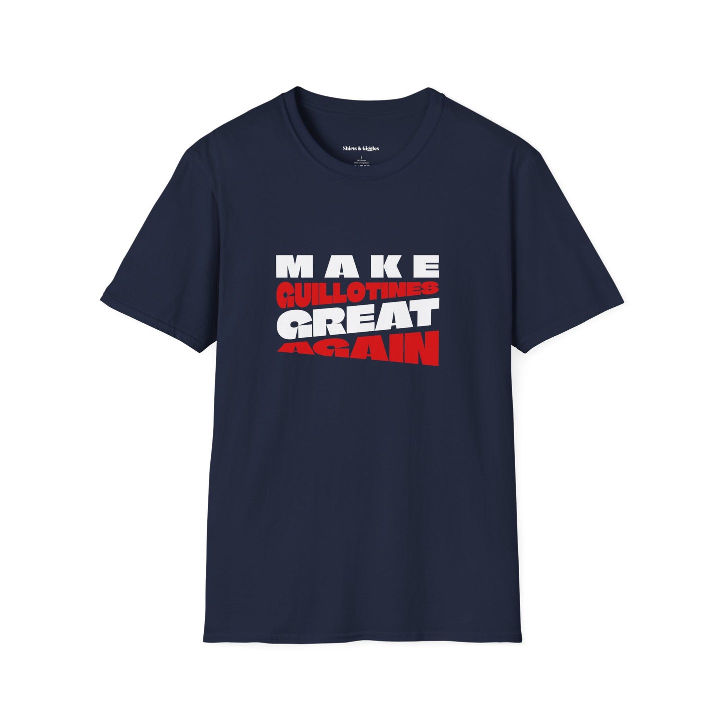 Make Guillotines Great Again - Tee