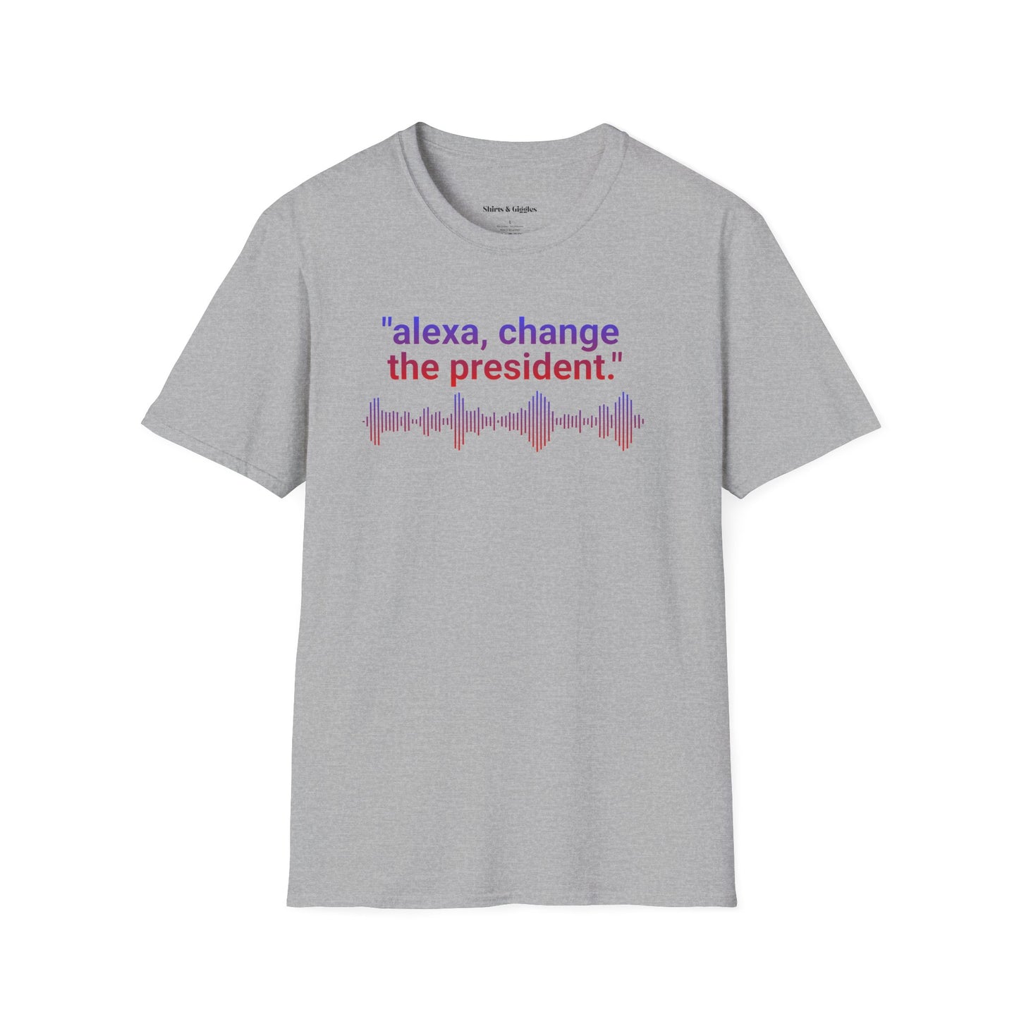 Alexa, Change the President - Tee