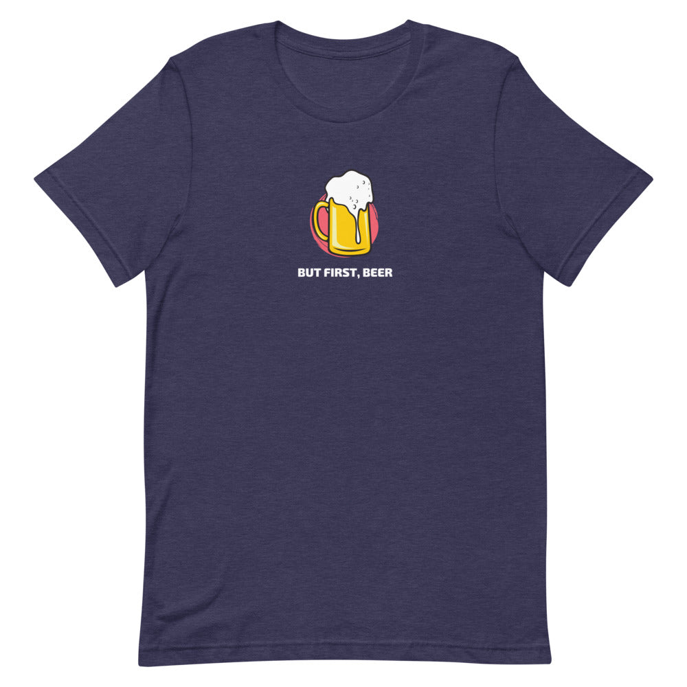 But First, Beer