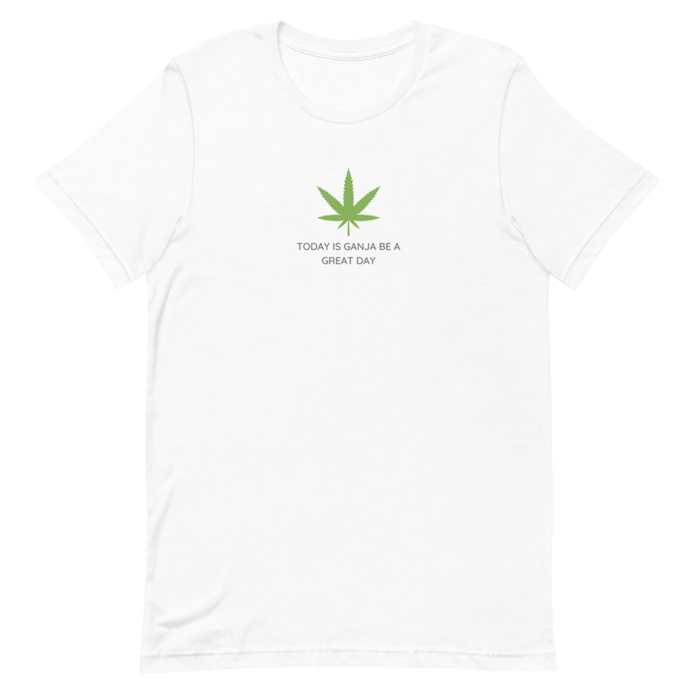 Today is Ganja be a Great Day