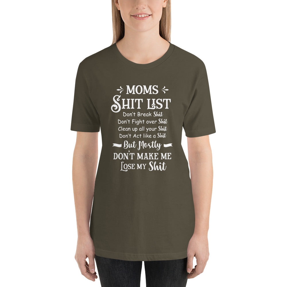 Moms Shit List Mothers Day - Snarky Tee