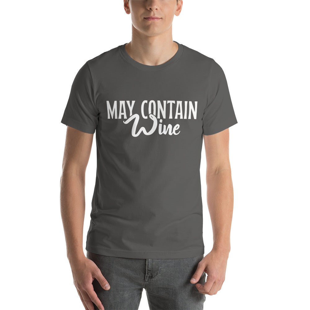 May Contain Wine- Snarky Tee