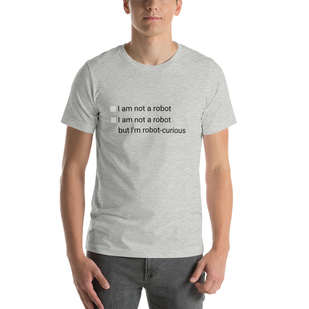 I am not a robot but I'm suspicious of you - Funny Tee