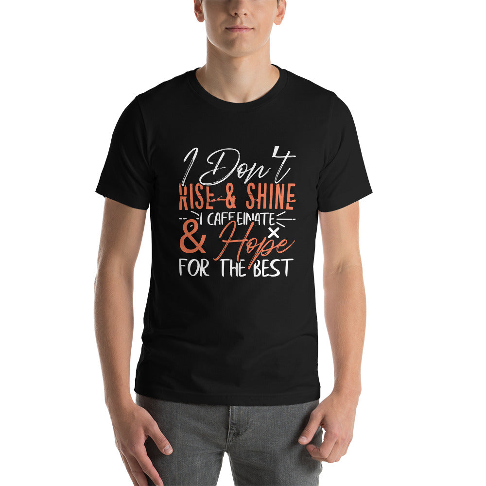 Caffeinate and Hope for the Best - Snark Tee