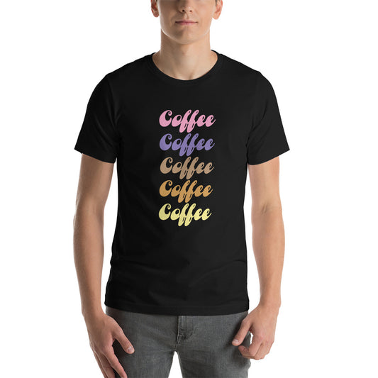 Coffee, Coffee, Coffee in Rainbow - Snarky Tee