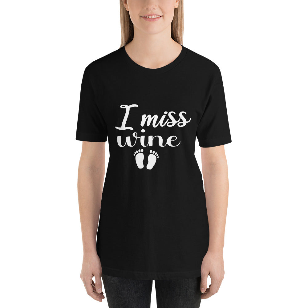 I Miss Wine Mothers Day - Snarky Tee