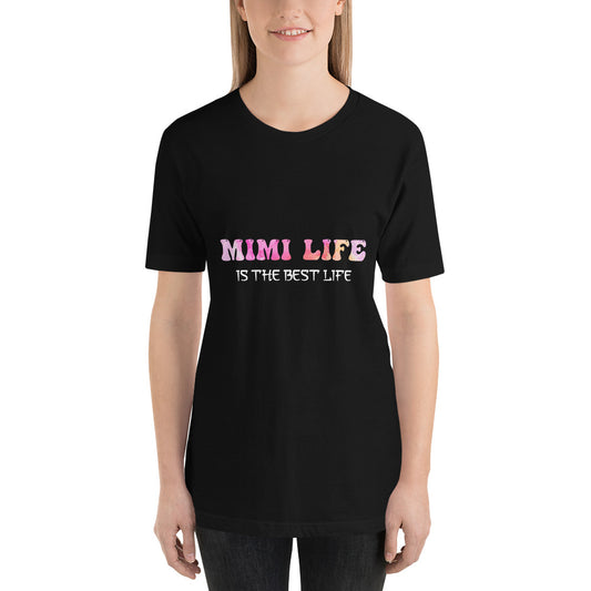 Mimi Life is the Best Life Mothers Day - Snarky Tee