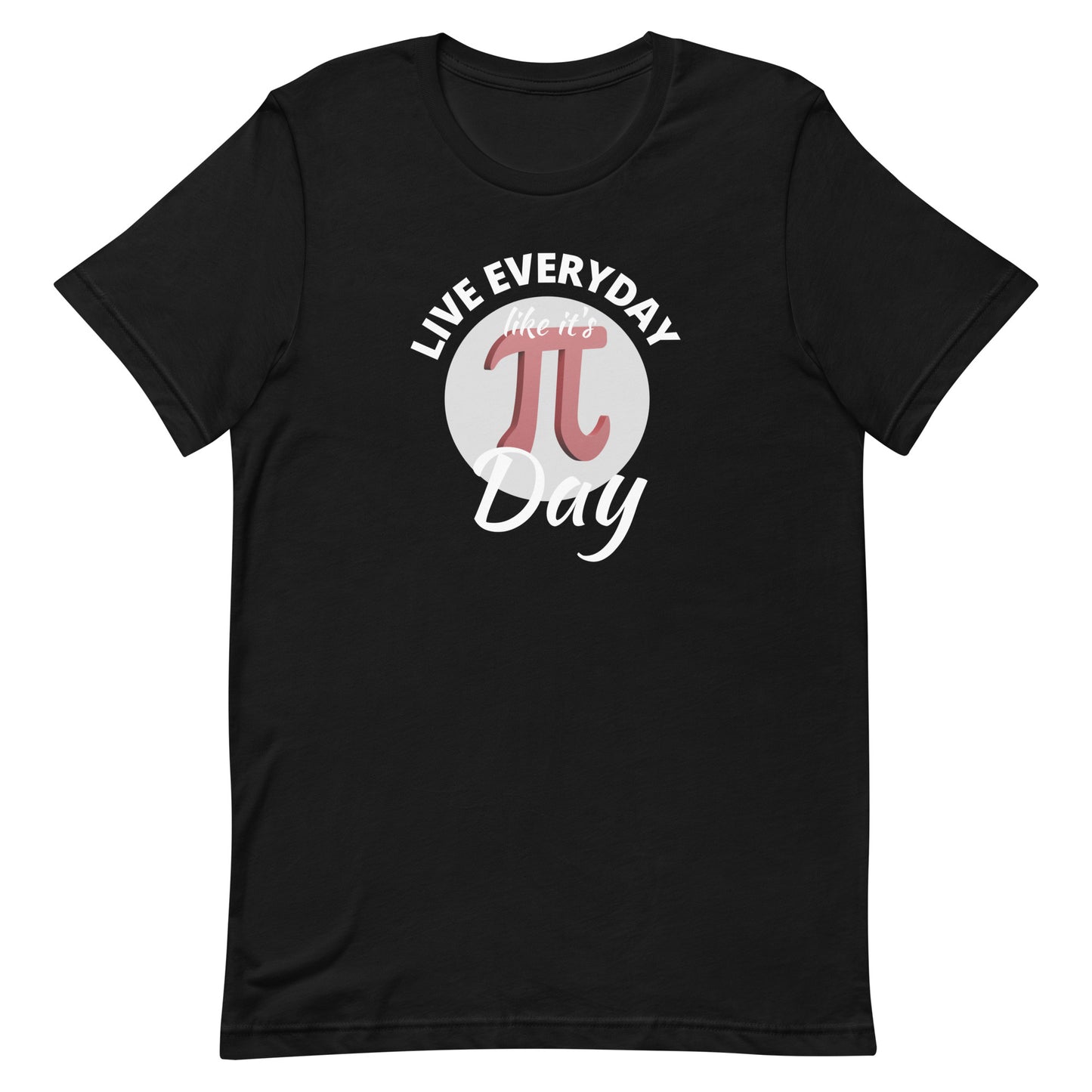 Live Everyday Like it's Pi Day