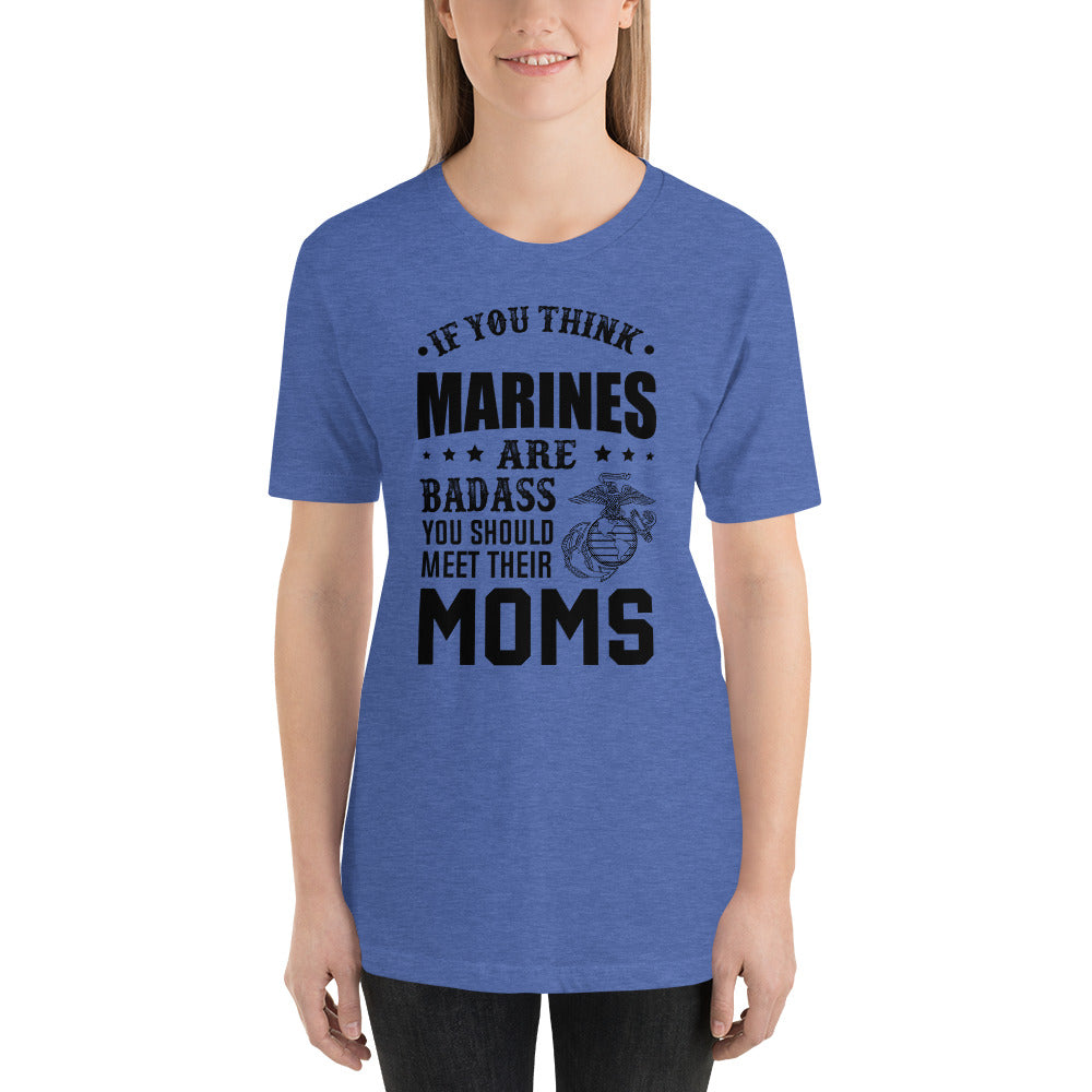 Marines Moms are Badass Mothers Day - Snarky Tee