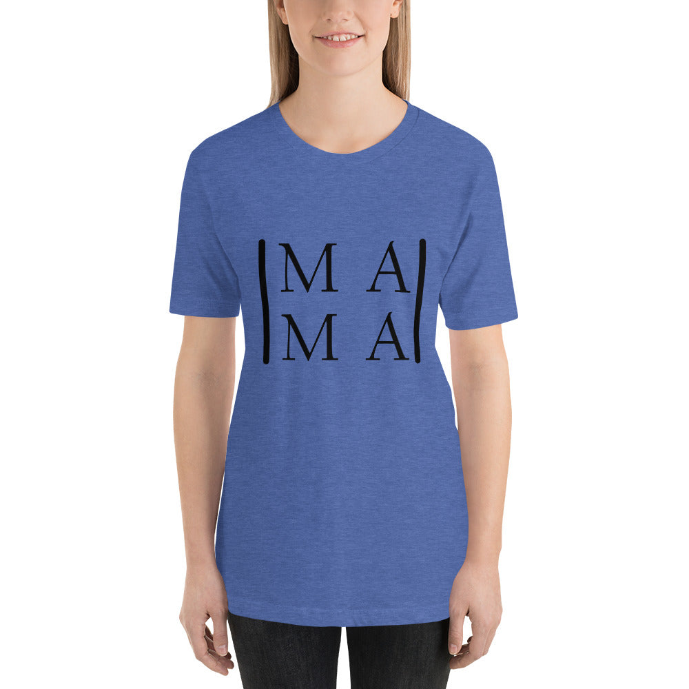 MA MA Mothers Day - Snarky Tee