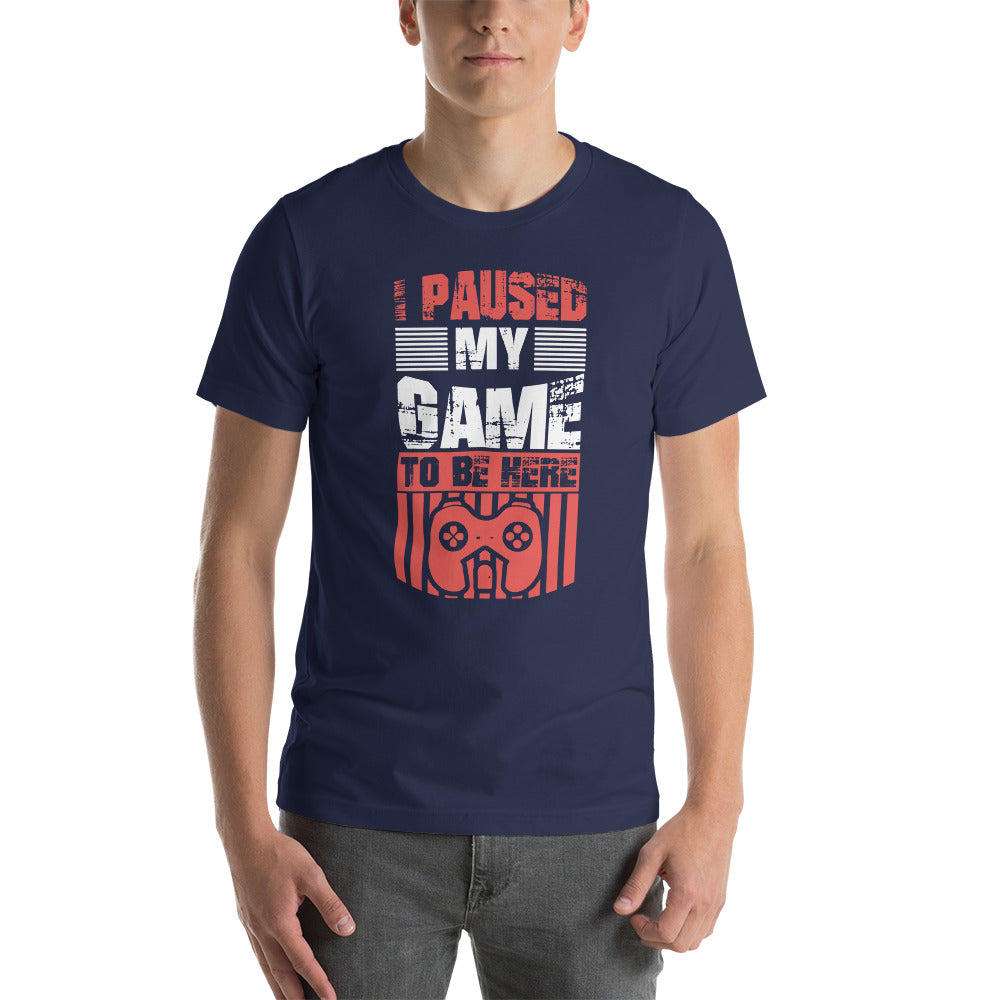 I paused my Game to be here- Snark Tee