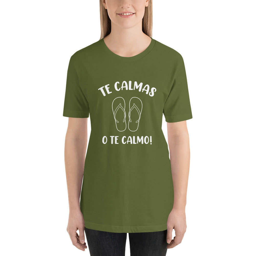 Te Calmas o Te Calmo Mothers Day - Snarky Tee