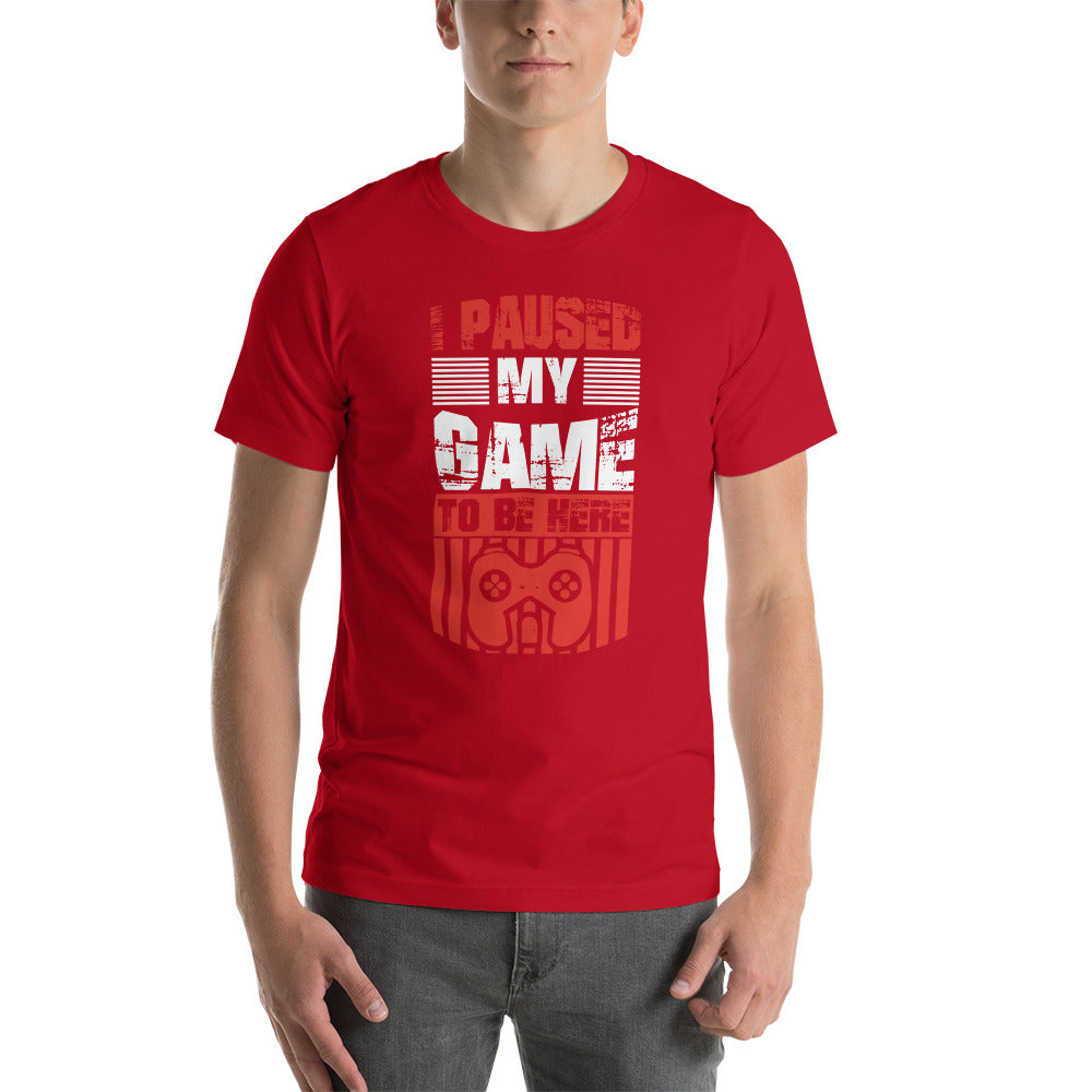 I paused my Game to be here- Snark Tee