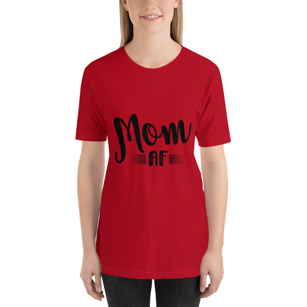 Mom AF Mothers Day - Snarky Tee