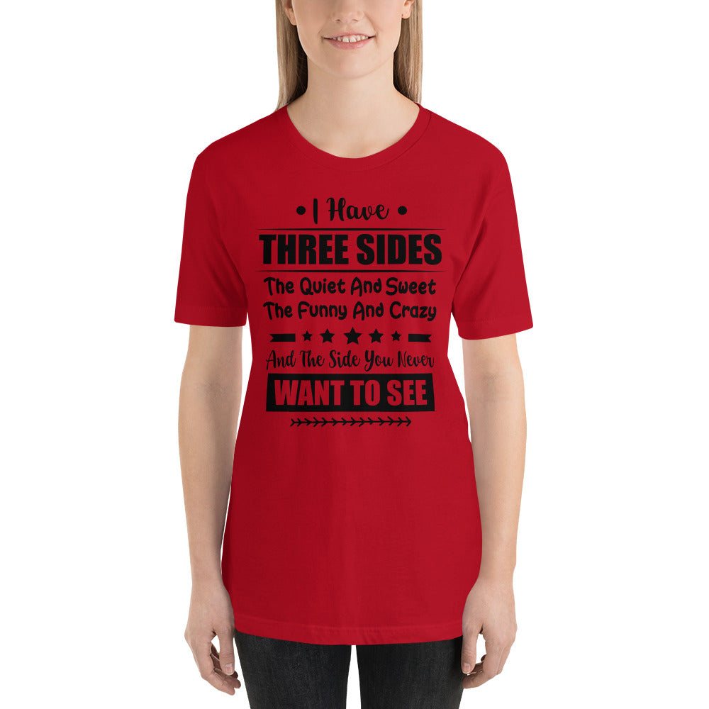 I Have Three Sides, Quiet, Sweet and Crazy Mothers Day - Snarky Tee