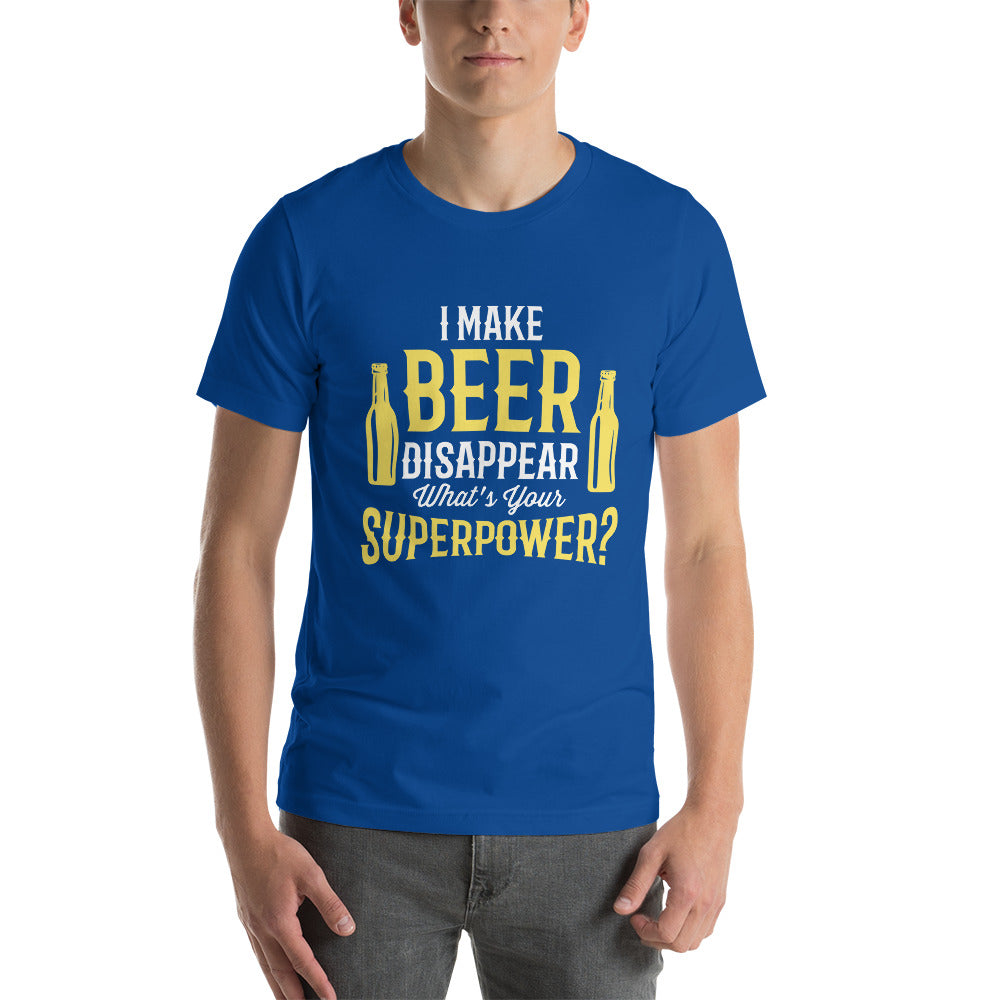 I Make Beer Disappear - Snarky Tee