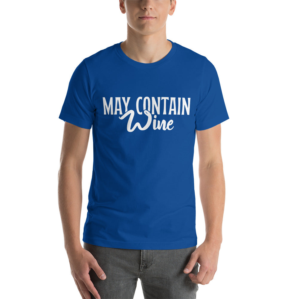 May Contain Wine- Snarky Tee