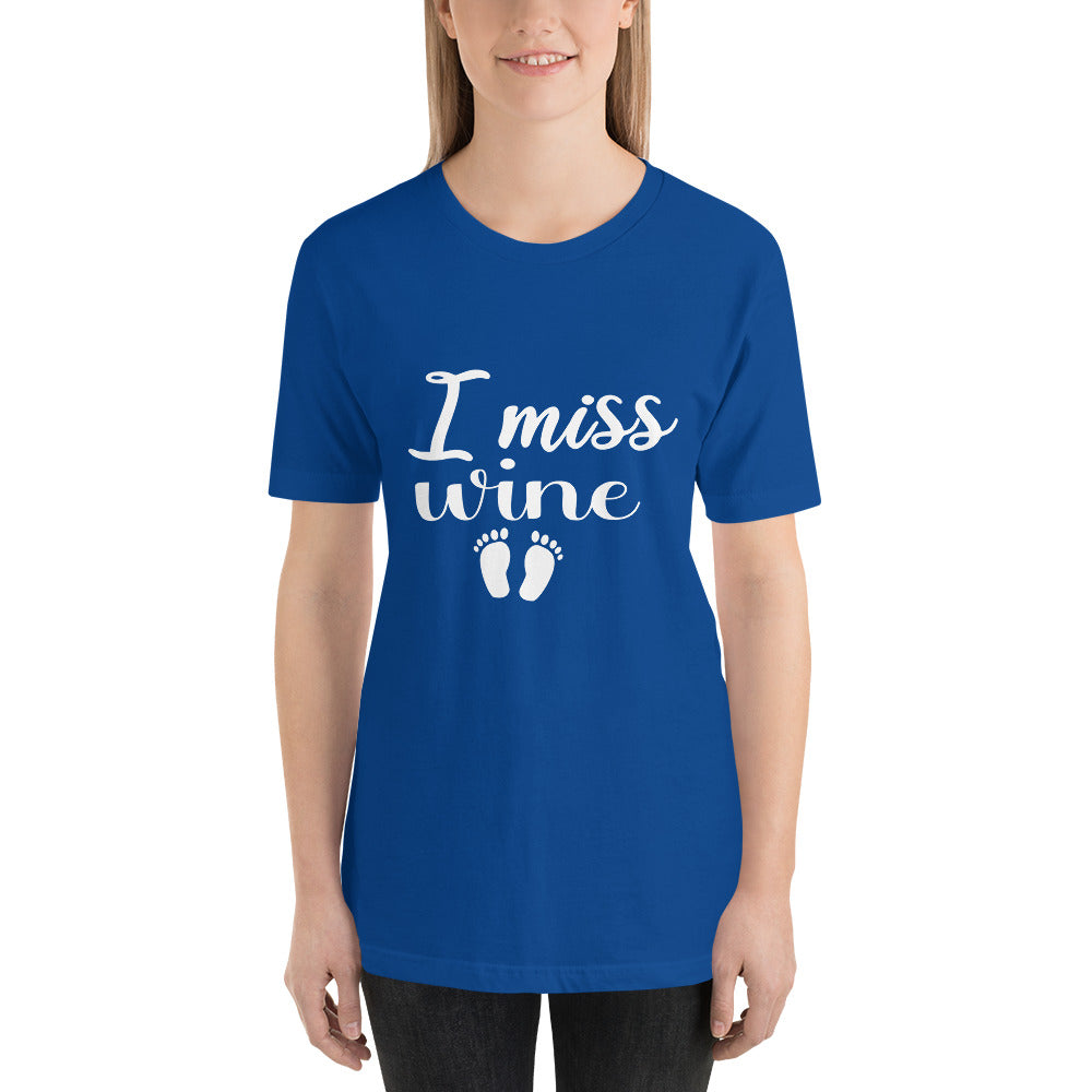 I Miss Wine Mothers Day - Snarky Tee