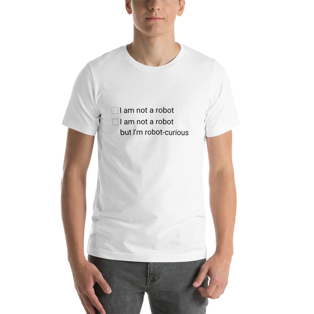 I am not a robot but I'm suspicious of you - Funny Tee