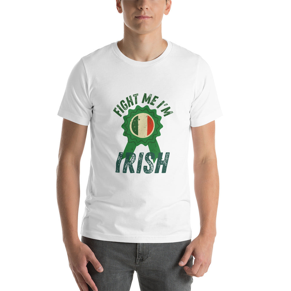 Fight Me I'm Irish - St Patrick's Day