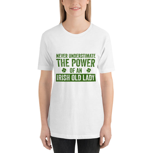 Power of an Irish Old Lady - Snarky Tee