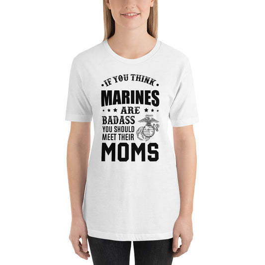 Marines Moms are Badass Mothers Day - Snarky Tee